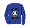 Offside Rules Life Guide Soccer Sweatshirt - Aesthetic Graphic Men Women