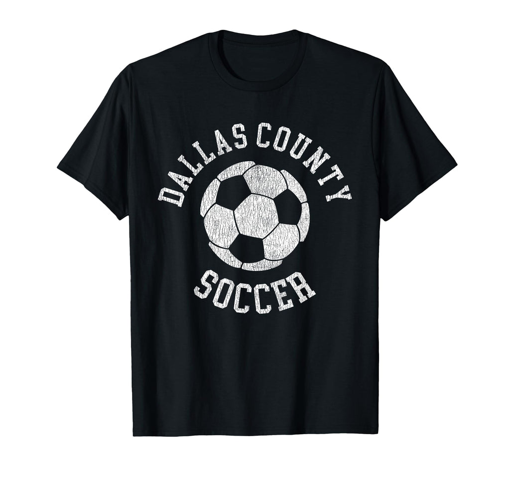 Dallas County Soccer Distressed 90S T-Shirt - Unique Graphic Unisex