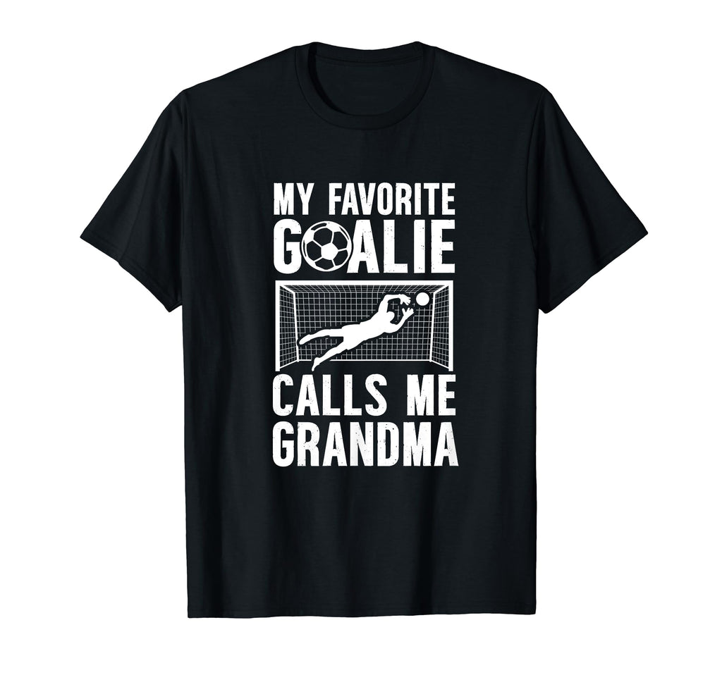 My Favorite Soccer Goalie Grandma T-Shirt - Fun Novelty Design Unisex