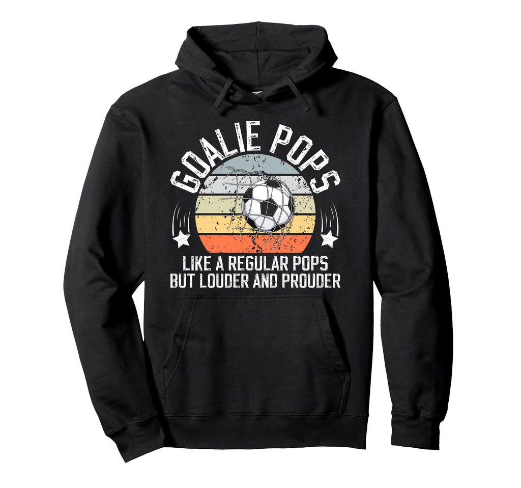 Soccer Goalie Pops Definition Soccer Hoodie - Fun Novelty Design Unisex