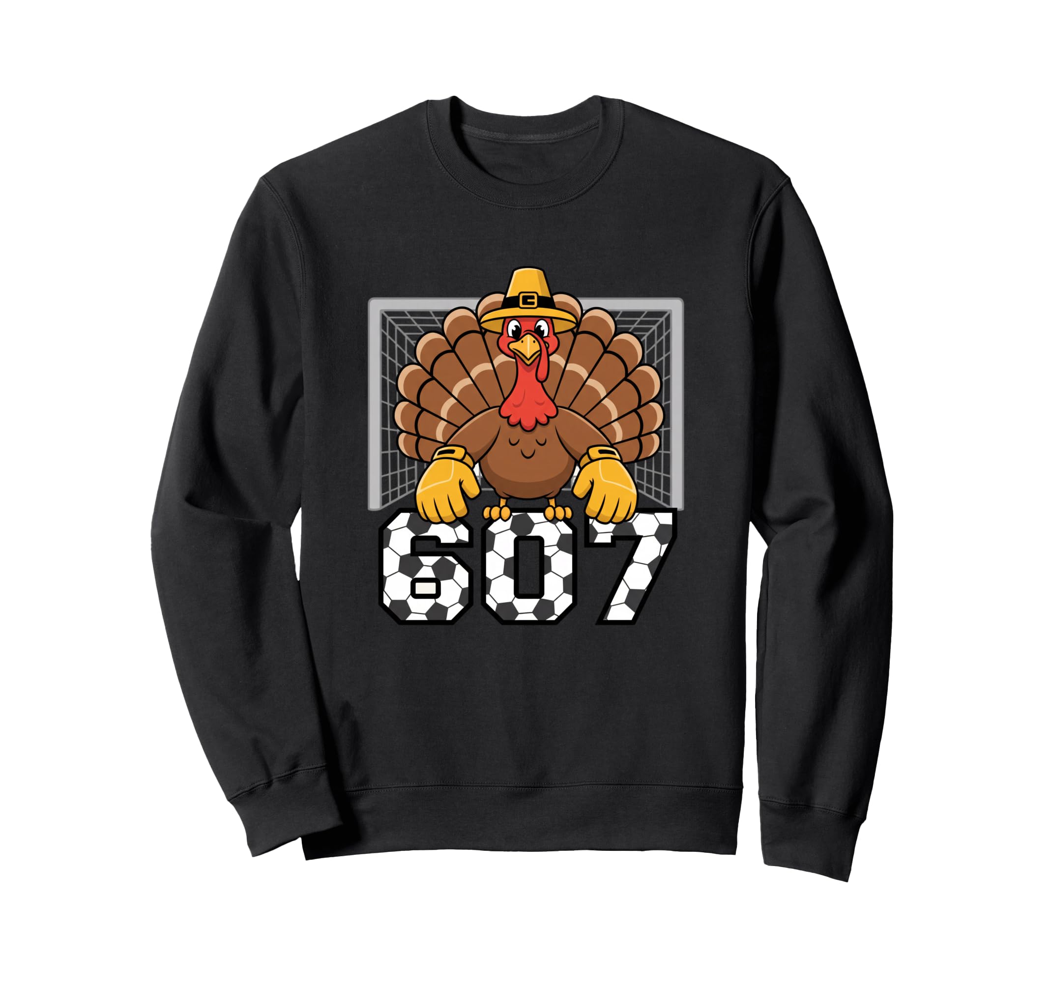 607 Turkey Goalie Funny Thanksgiving Sweatshirt - Unique Graphic Men Women