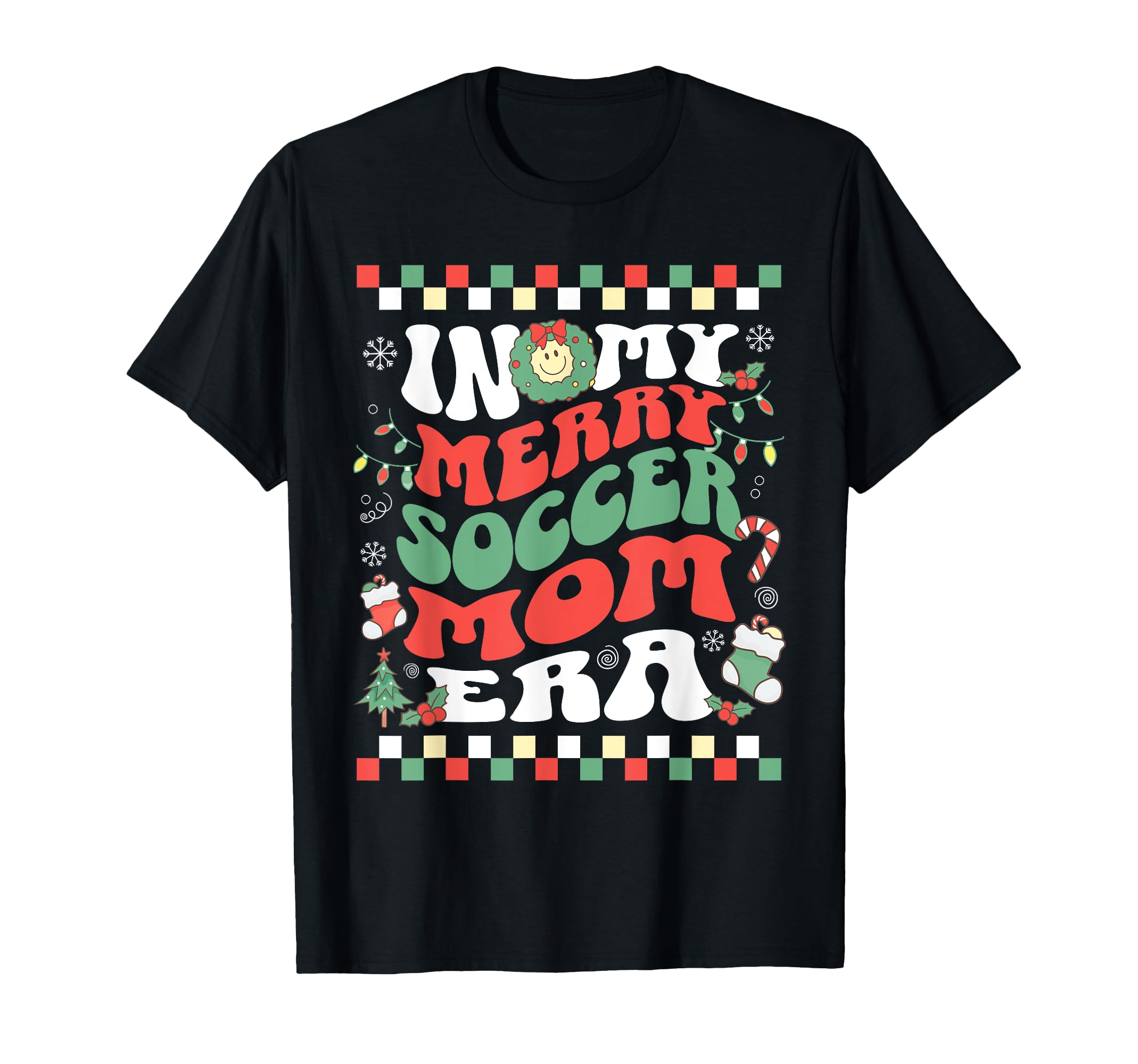 My Merry Soccer Mom Era Groovy T-Shirt - Streetwear Style Men Women