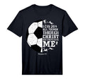 Christian Soccer Faith Bible Verse T-Shirt - Graphic Print Unisex
