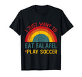 Funny I Just Want To Eat Falafel And Play T-Shirt - Unique Graphic Unisex