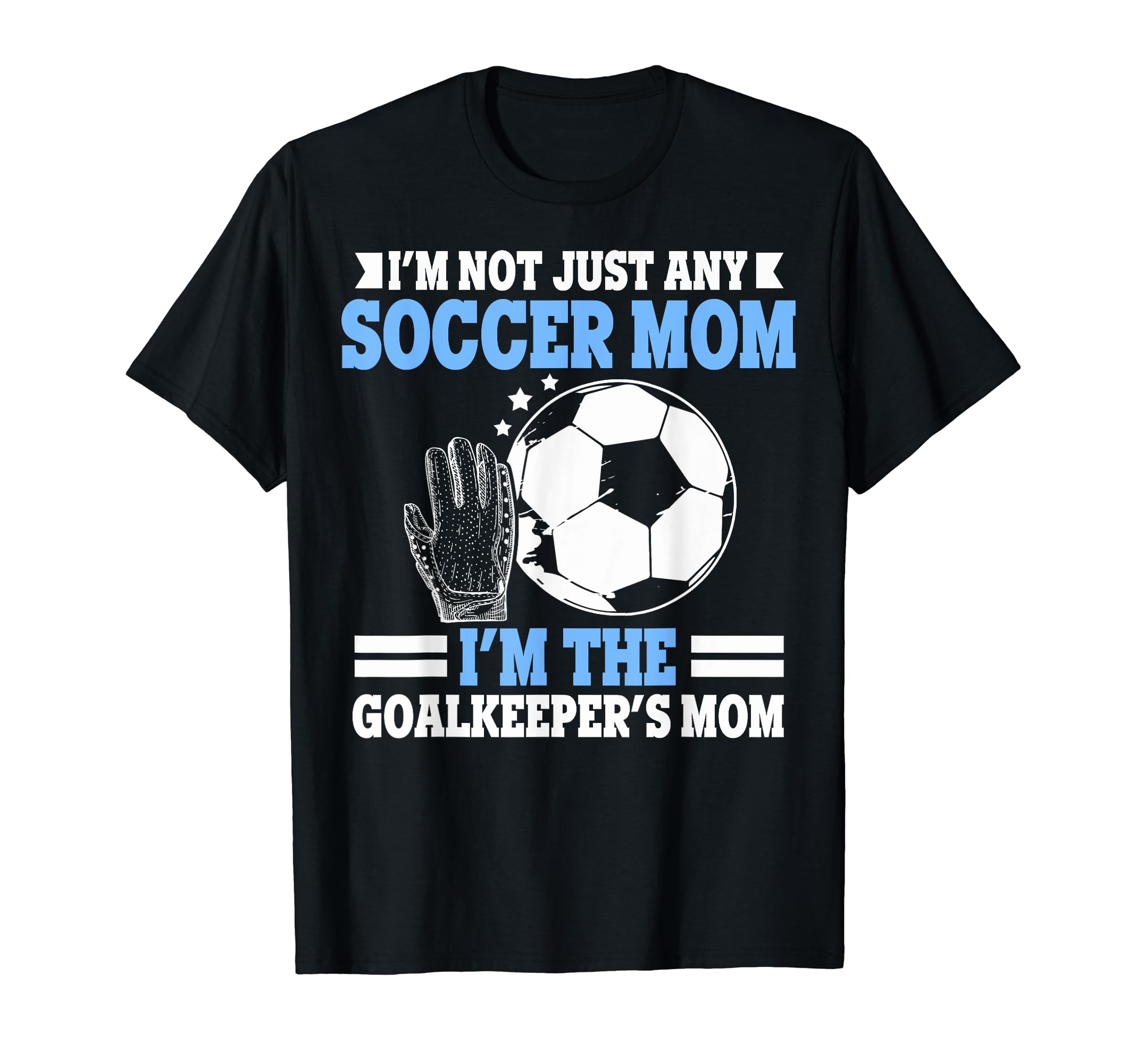 Im Goalkeepers Mom Im Goalkeeper Mom T-Shirt - Minimalist Print Men Women