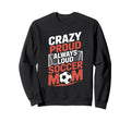 Crazy Proud Always Loud Soccer Player Sweatshirt - Trendy Graphic Unisex