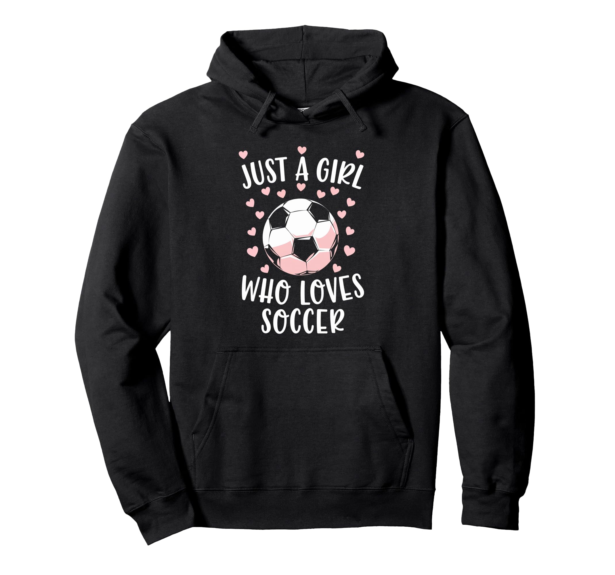 Just Soccer Love Soccer Player Fan Hoodie - Fun Novelty Design Unisex