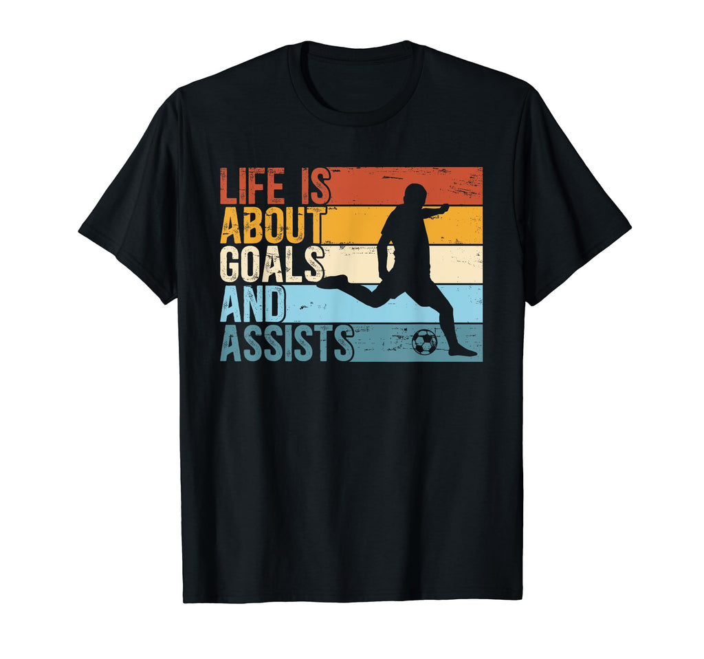 Funny Soccer Life Is About Goals And T-Shirt - Custom Art Print Unisex