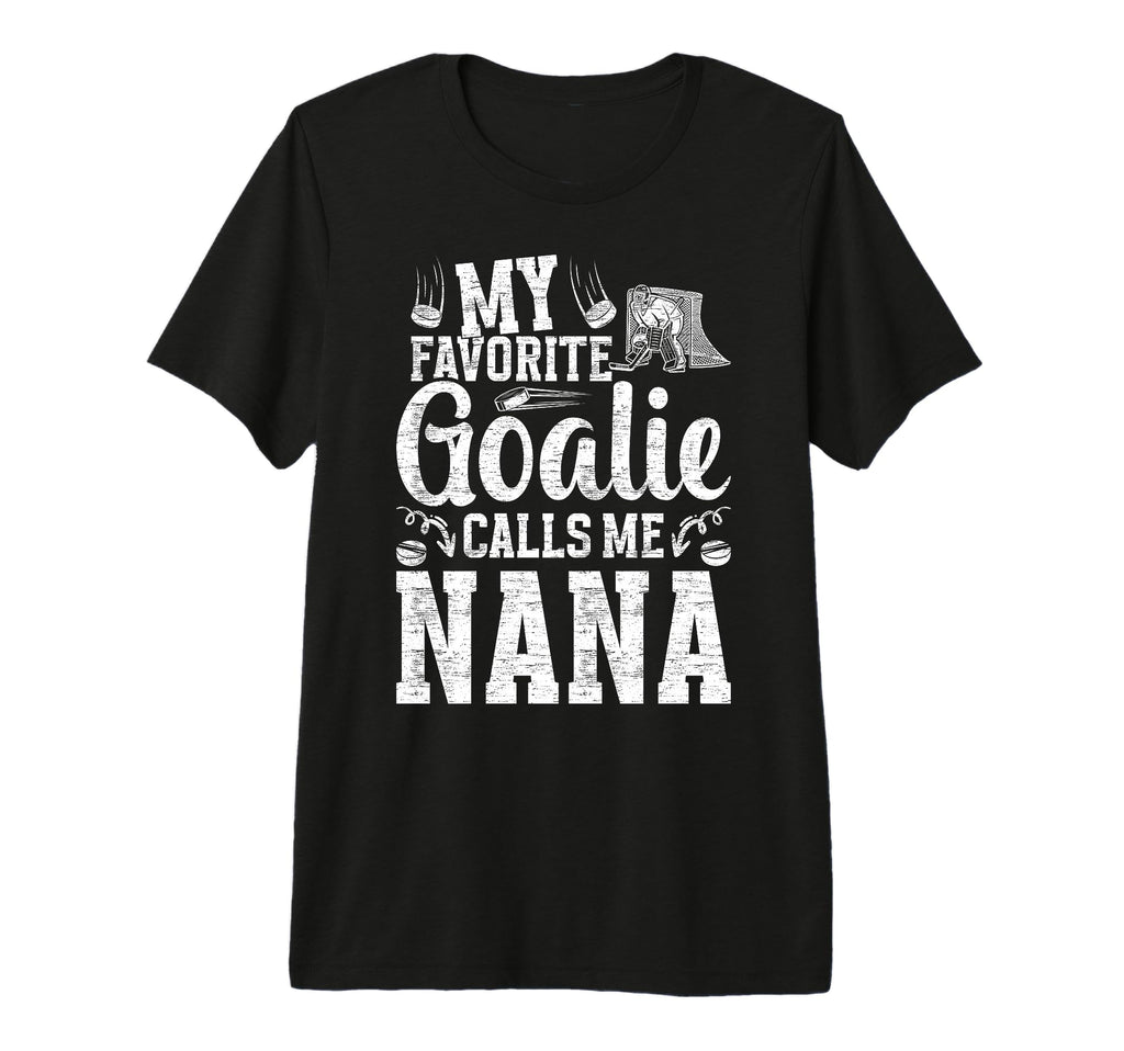My Favorite Ice Hockey Goalie Nana Ice T-Shirt - Fun Novelty Design Unisex