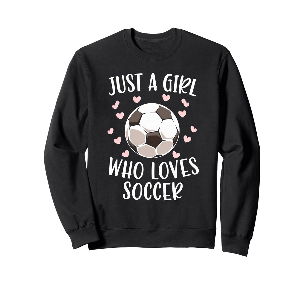 Just Soccer Love Sports Soccer Sweatshirt - Fun Novelty Design Men Women