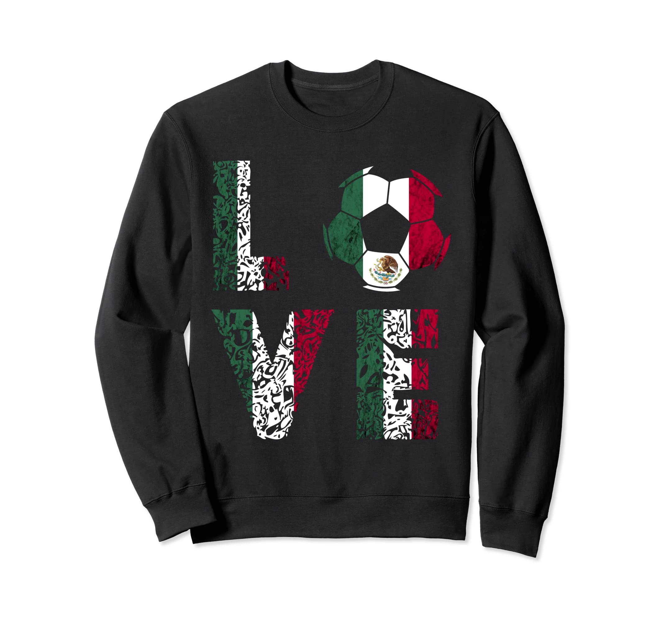 Mexico Soccer Ball Love Mexican Sweatshirt - Trendy Graphic for Adults