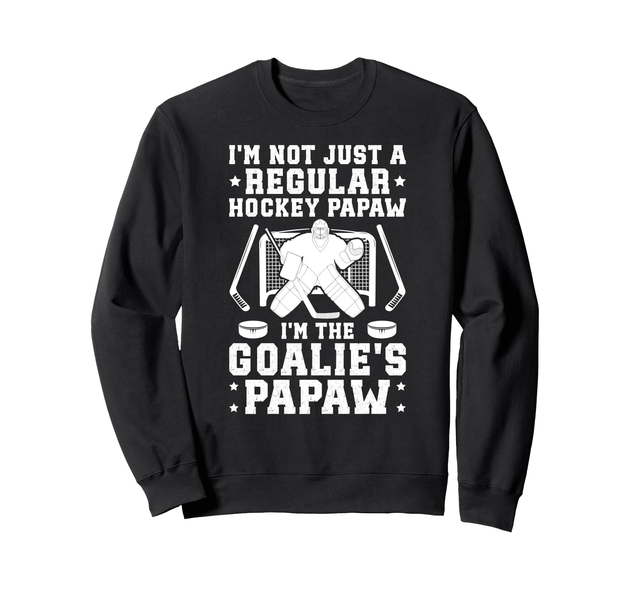 Im Hockey Goalie Papaw Ice Hockey Sweatshirt - Graphic Print Men Women