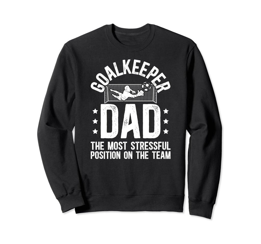 Funny Soccer Goalkeeper Dad Sweatshirt - Streetwear Style for Adults