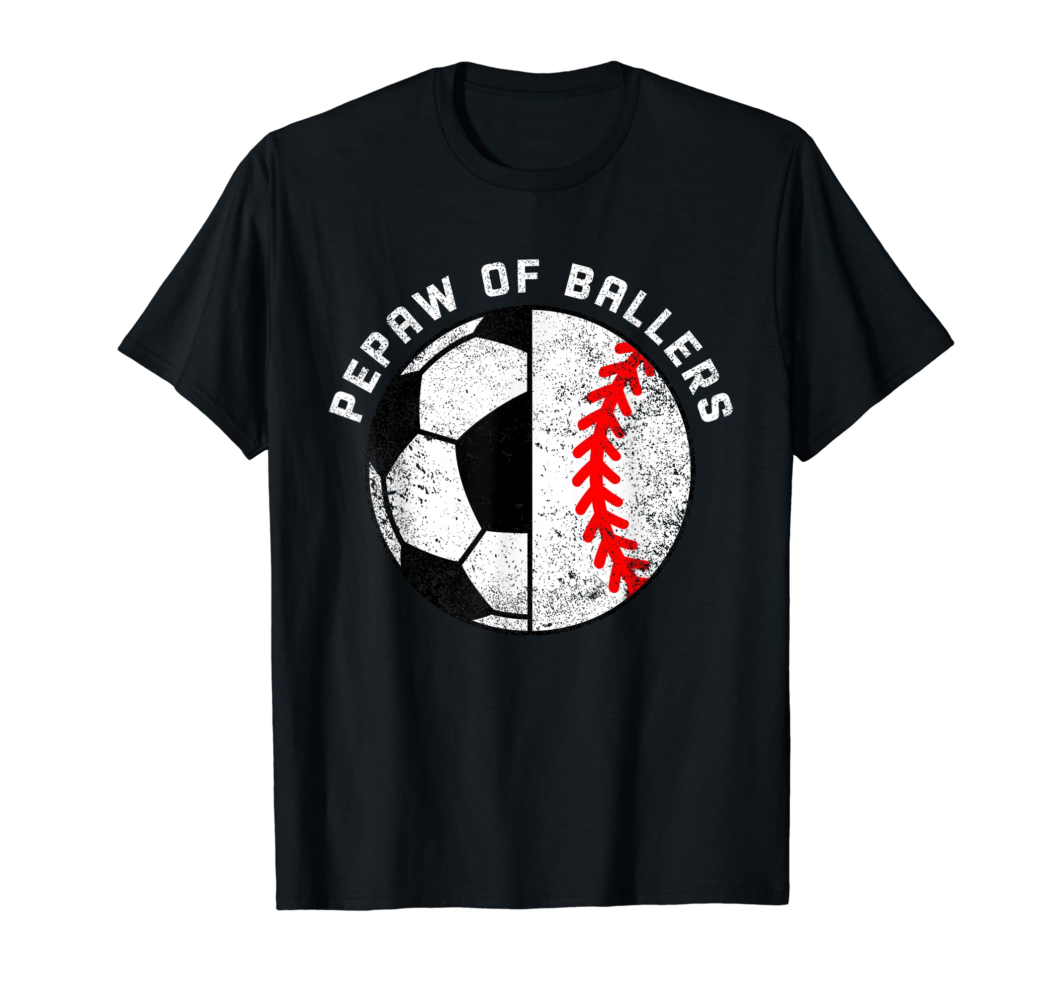 Pepaw Ballers Funny Soccer Baseball T-Shirt - Fun Novelty Design Unisex