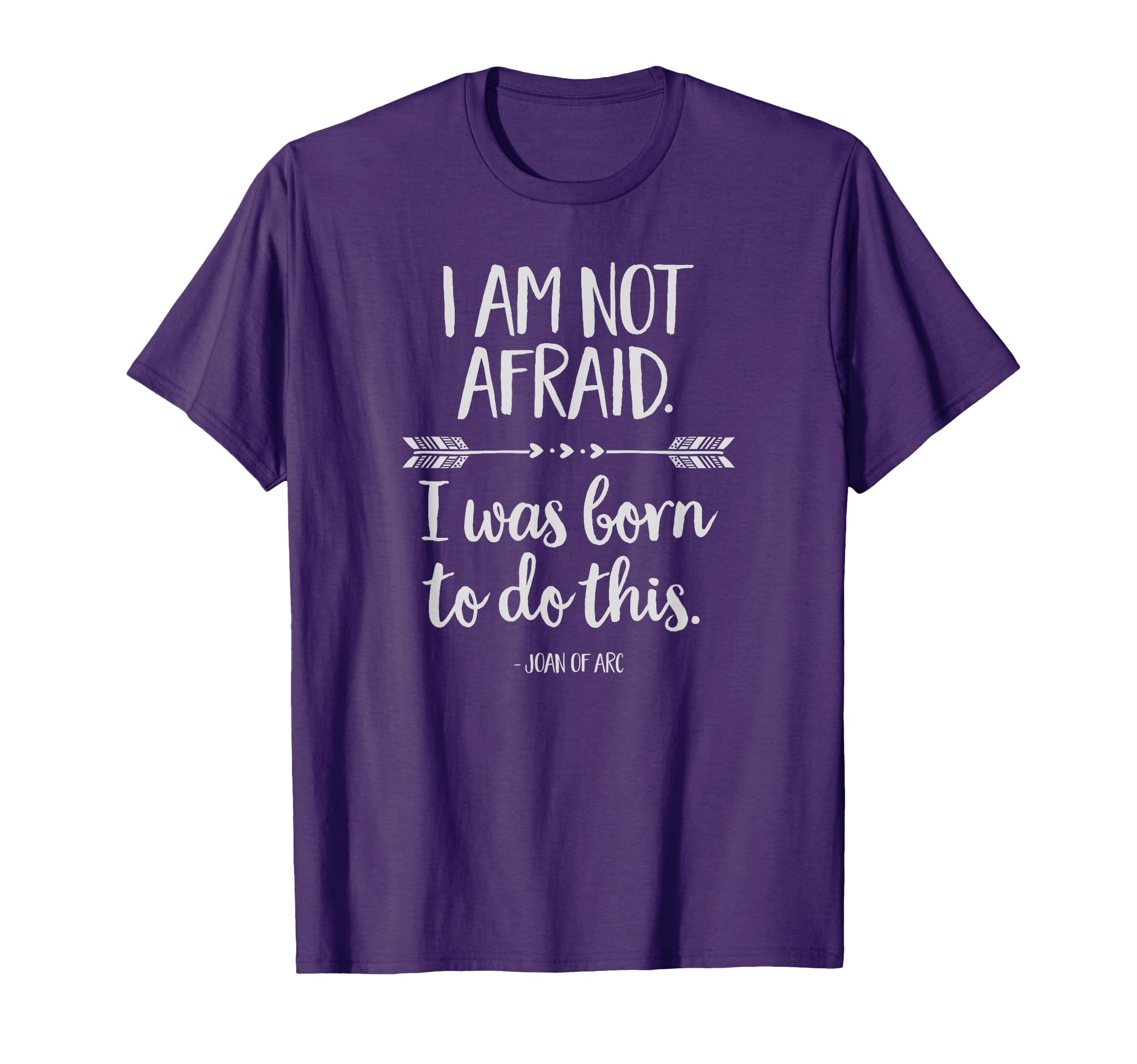 I Am Not Afraid I Was Born To Do This T-Shirt - Minimalist Print Men Women