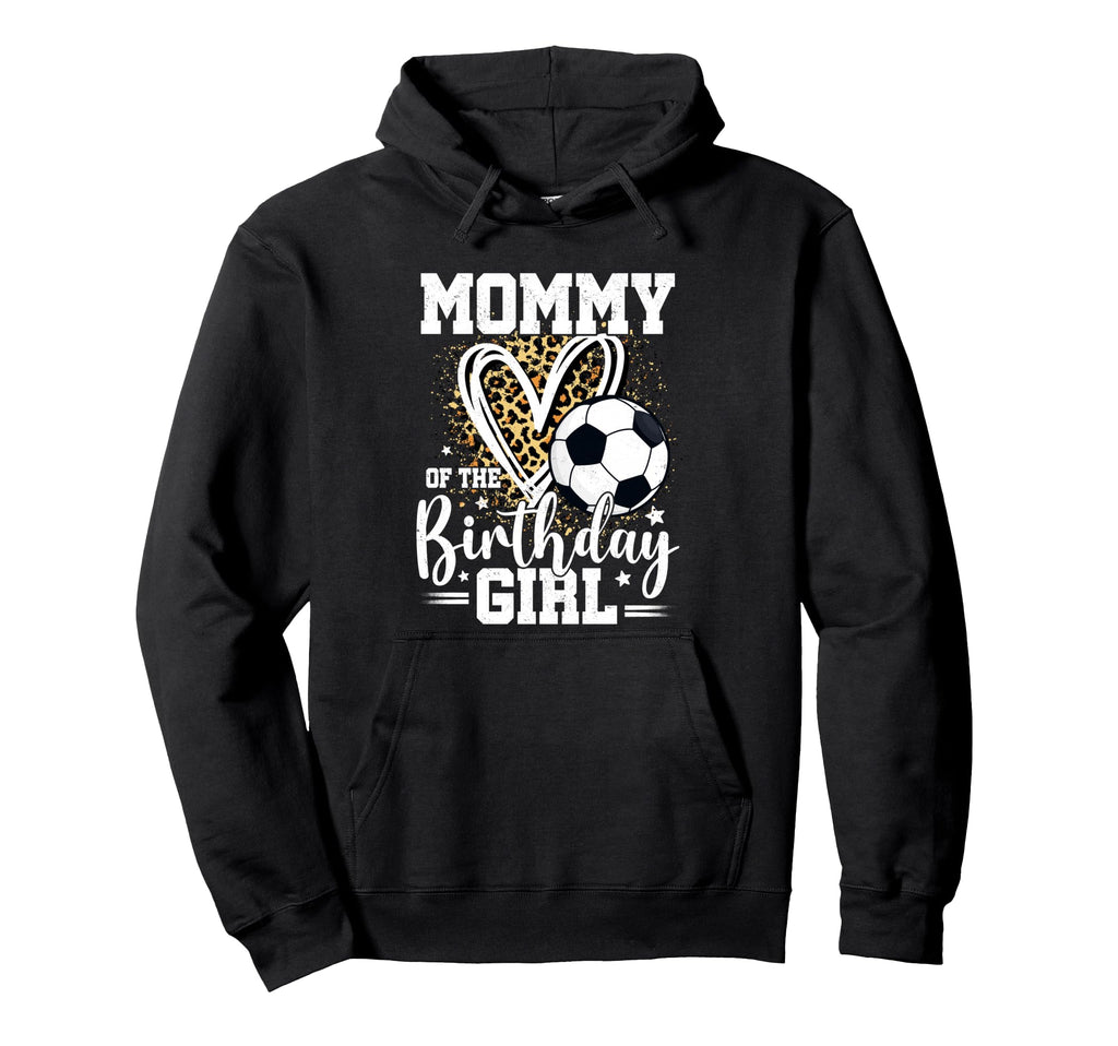 Mommy Birthday Soccer Ball Mom Leopard Hoodie - Minimalist Print Men Women