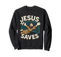 Jesus Saves I Christian Faith I Jesus Sweatshirt - Novelty Apparel Unisex