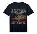 Mens My Favorite Soccer Player Calls Me Pa T-Shirt - Trendy Graphic Unisex
