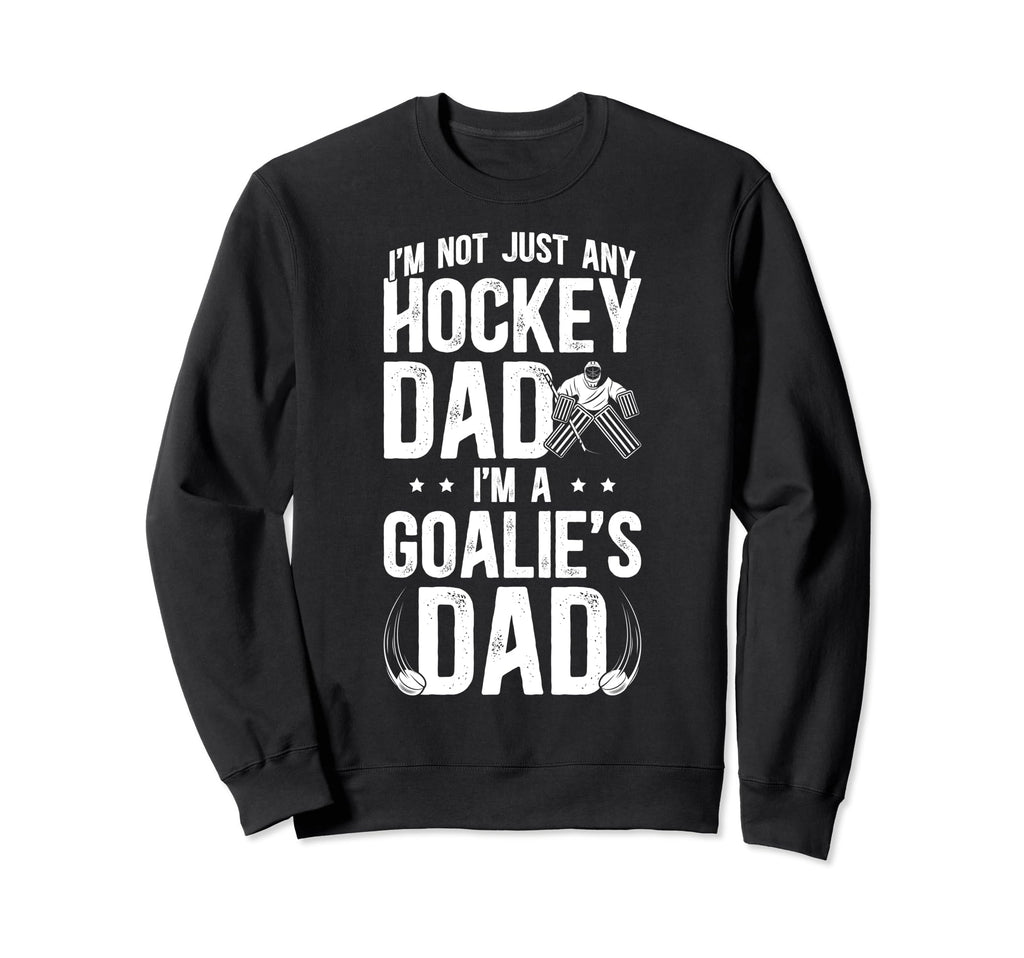 Im Hockey Goalie Dad Hockey Goalkeeper Sweatshirt - Graphic Print Unisex