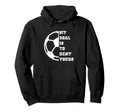 My Goal Is To Deny Yours European Hoodie - Novelty Apparel for Adults