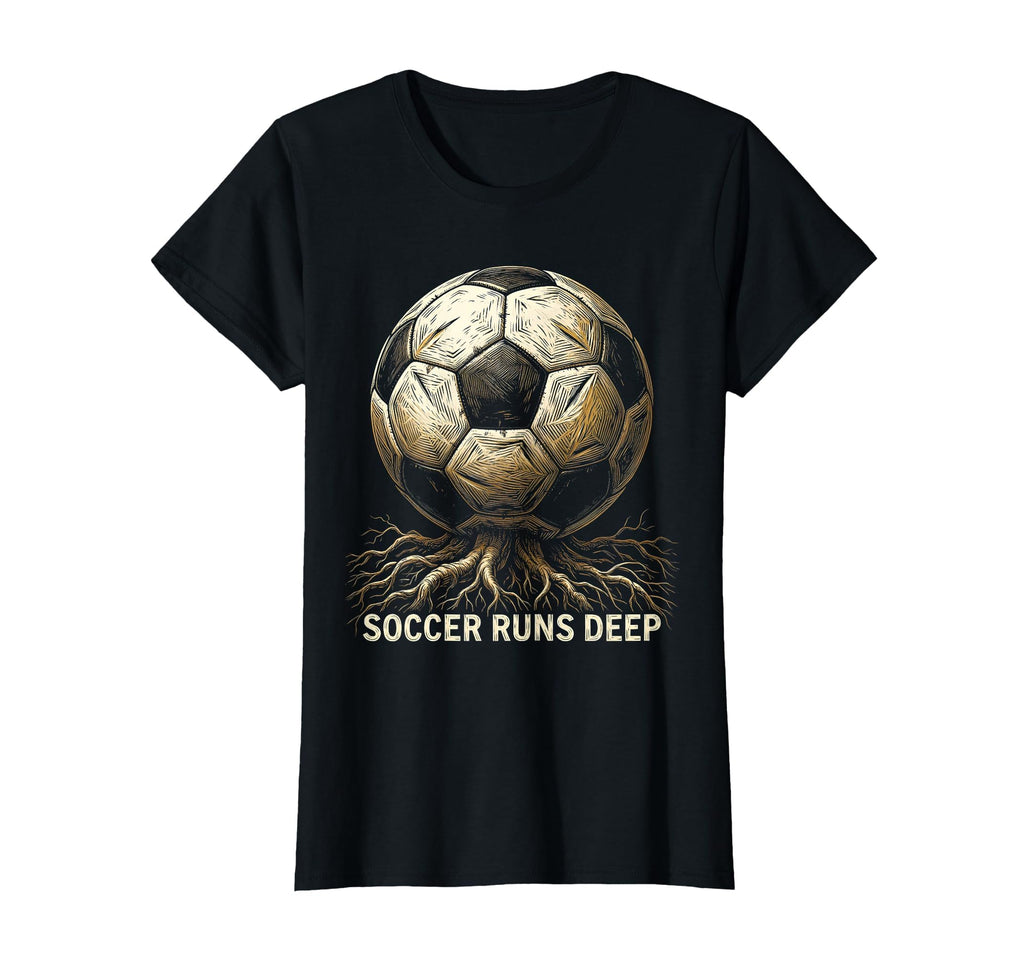 Soccer Runs Deep Passionate Football Fan T-Shirt - Trendy Graphic Unisex