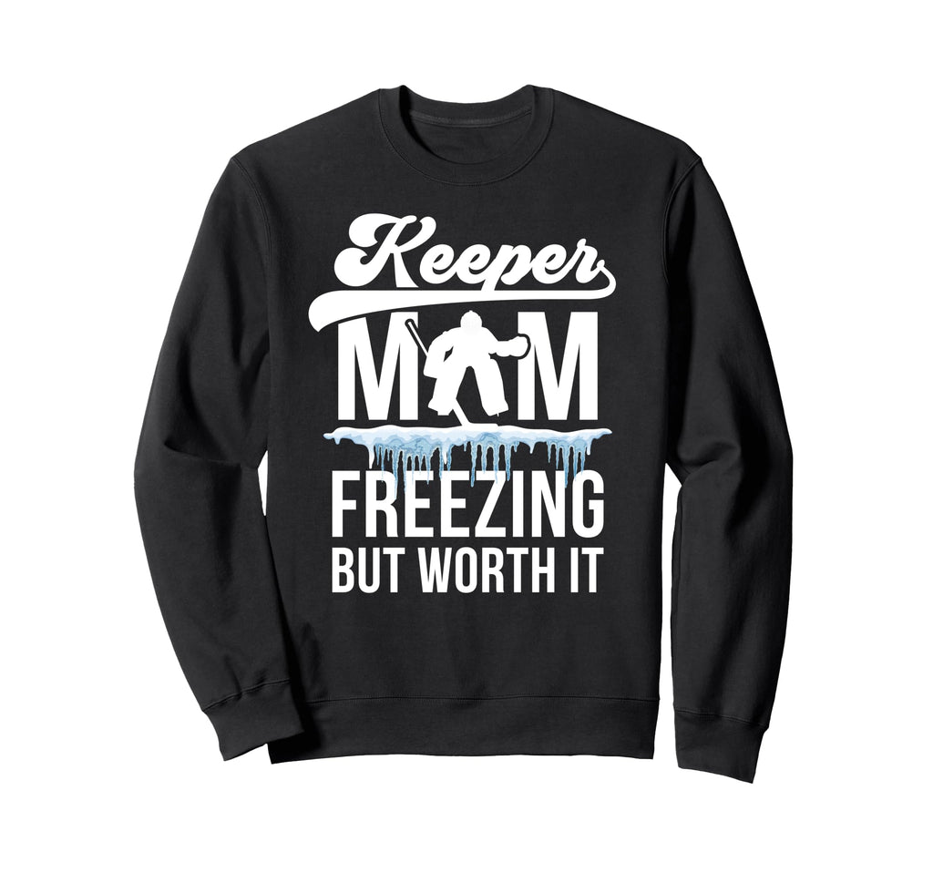 Hockey Keeper Mom Freezing Mom Sweatshirt - Aesthetic Graphic Unisex