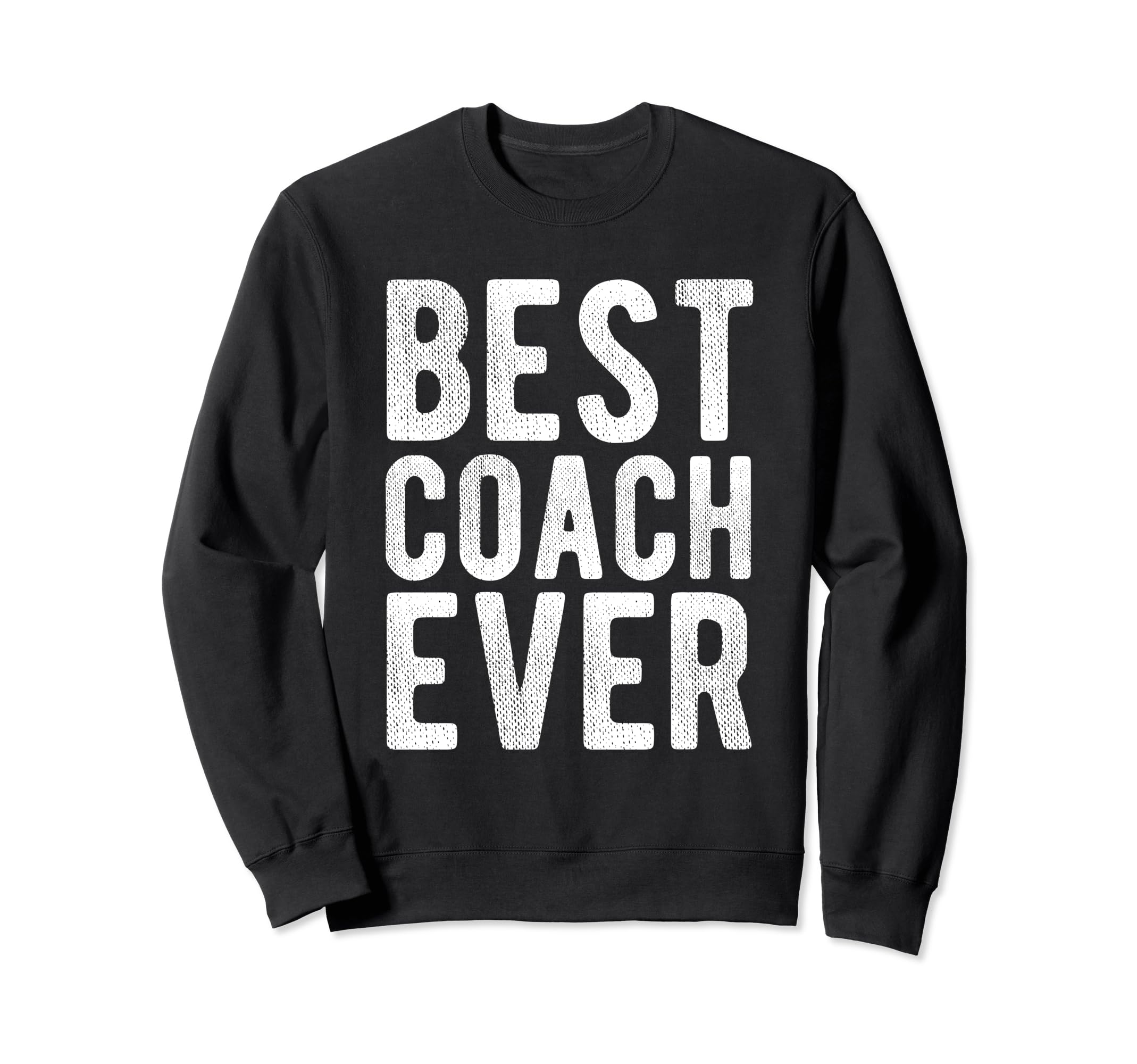 Best Coach Ever Soccer Football Gift Sweatshirt - Unique Graphic for Adults
