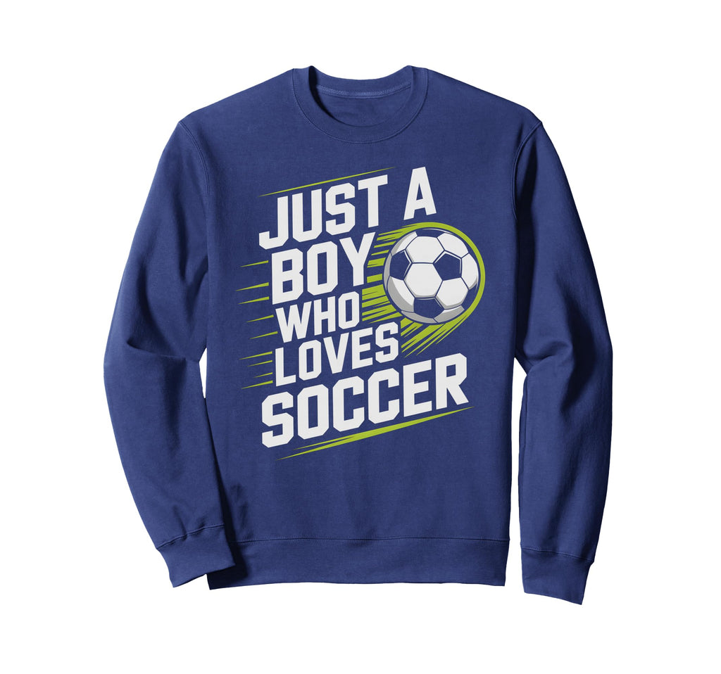 Just Who Loves Soccer Play Game Goalie Sweatshirt - Novelty Apparel Unisex