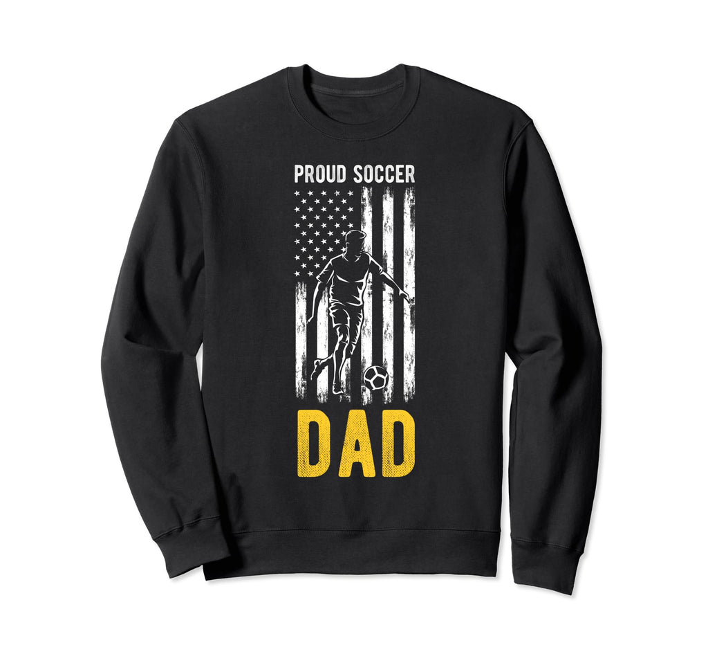 Proud Soccer Dad Usa Flag Family Sweatshirt - Novelty Apparel for Adults