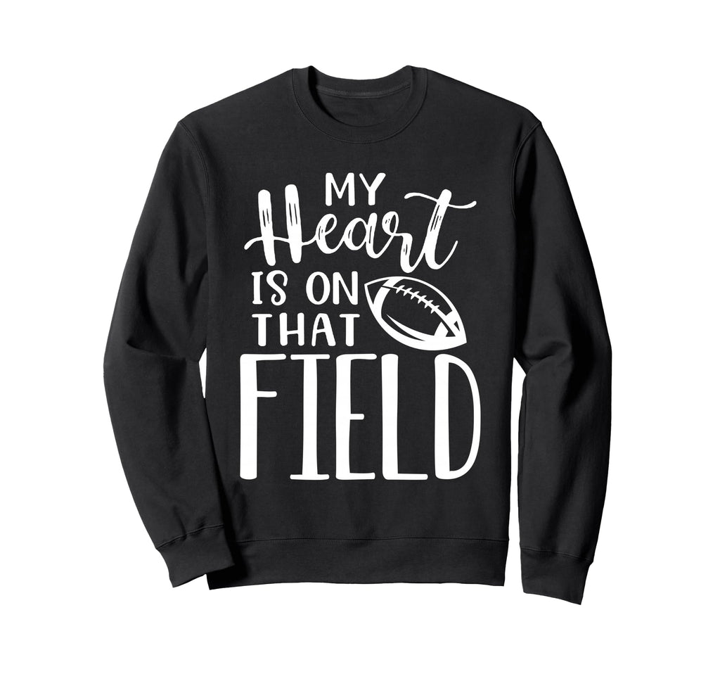 My Heart Is That Field Funny Sweatshirt - Trendy Graphic Men Women
