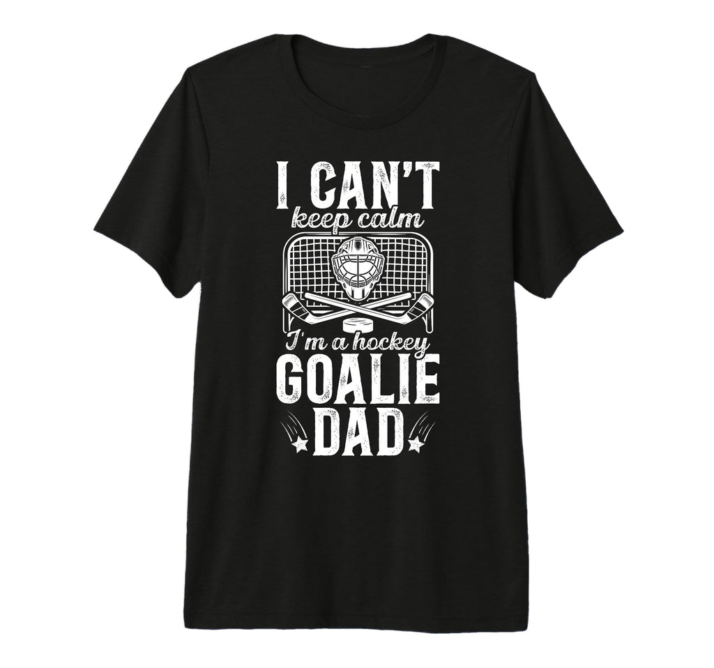 Mens Im Hockey Goalie Dad Ice Hockey T-Shirt - Casual Everyday Wear Unisex