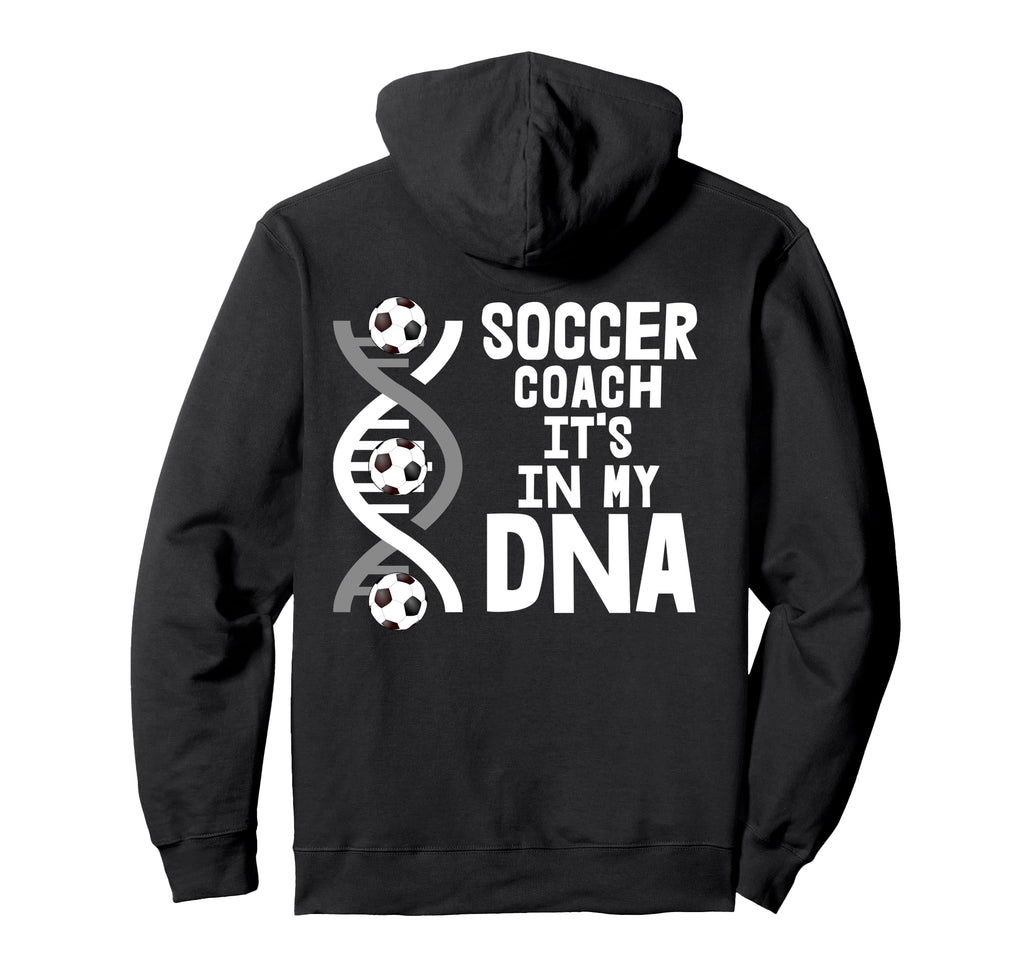 Soccer Coach Its My Dna Hoodie - Streetwear Style Men Women