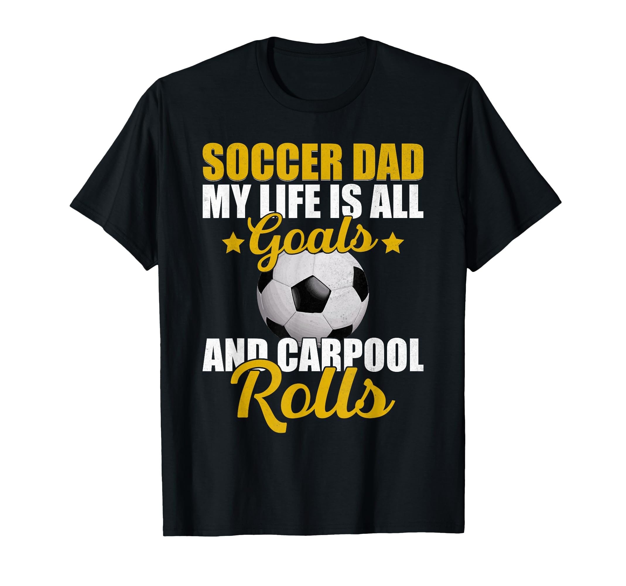 My Life Is All Goals And Carpool T-Shirt - Streetwear Style for Adults