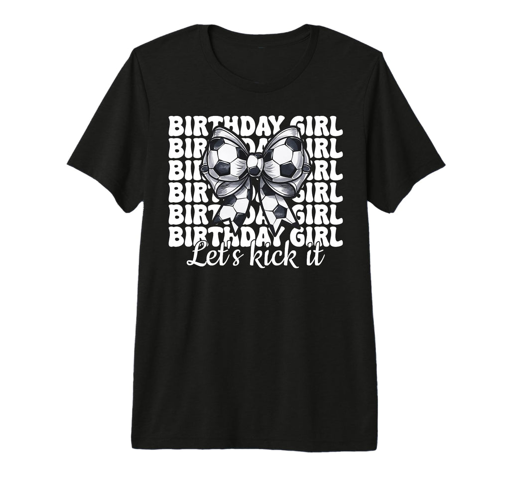 Soccer Coquette Bow Birthday Lets Kick T-Shirt - Unique Graphic Men Women