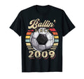 Ballin Since 2009 13Th Soccer Birthday T-Shirt - Fun Novelty Design Unisex