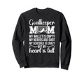 Proud Soccer Goalkeeper Mom Sweatshirt - Aesthetic Graphic for Adults