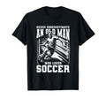 Never Underestimate Old Who Loves Soccer T-Shirt - Aesthetic Graphic Unisex