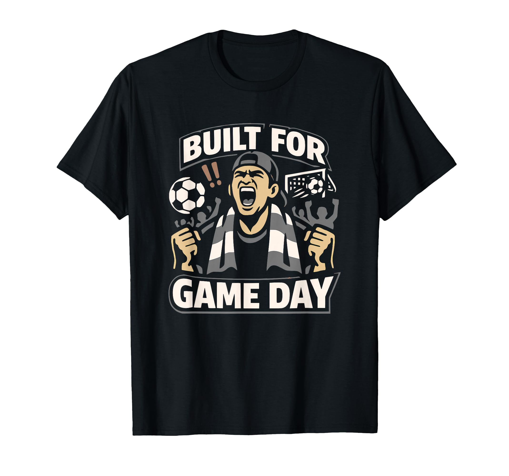 Built Game Day Soccer Tournament Fan T-Shirt - Unique Graphic Unisex