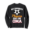 My Favorite Players Call Me Oma Sweatshirt - Trendy Graphic for Adults