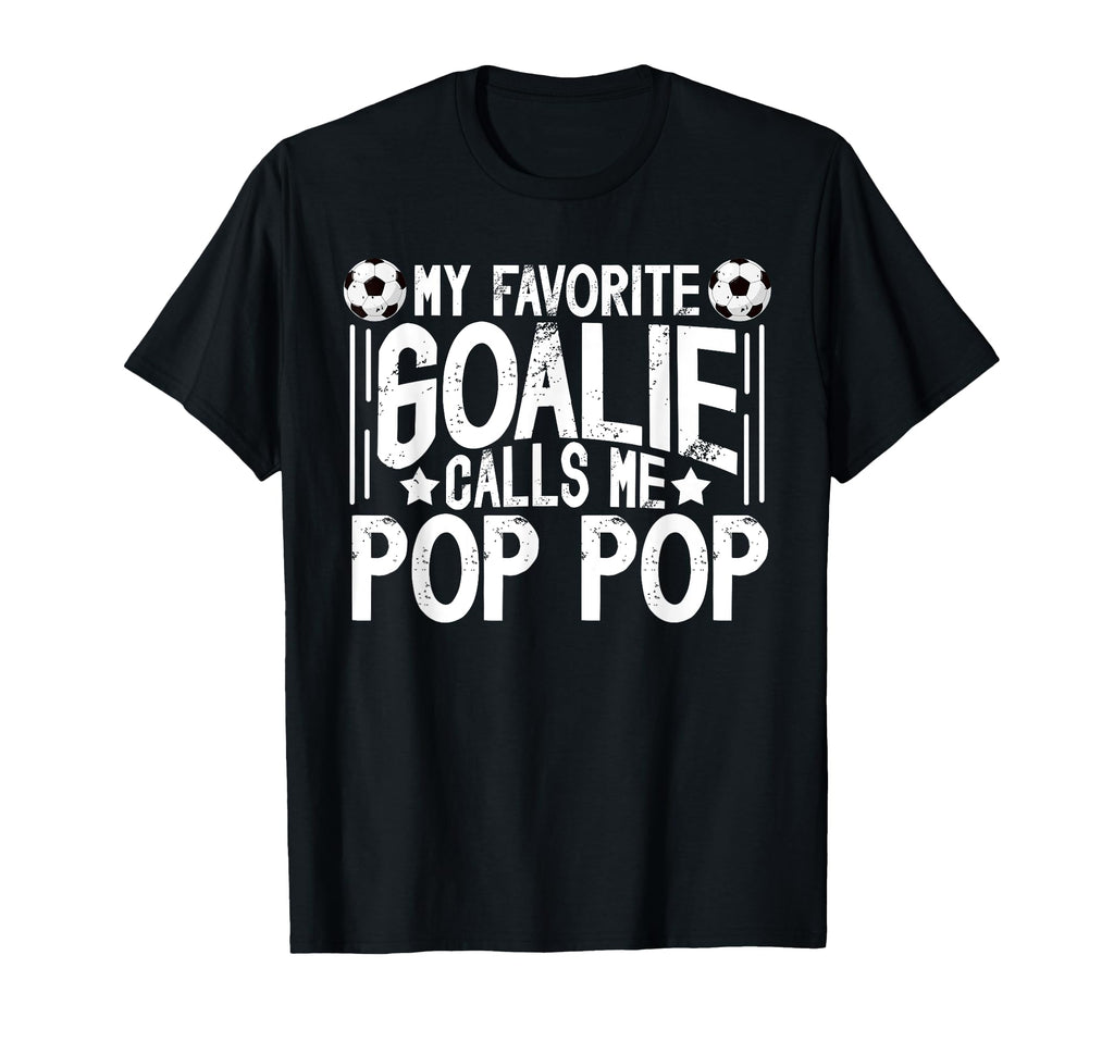My Favorite Soccer Goalie Pop Pop T-Shirt - Graphic Print for Adults