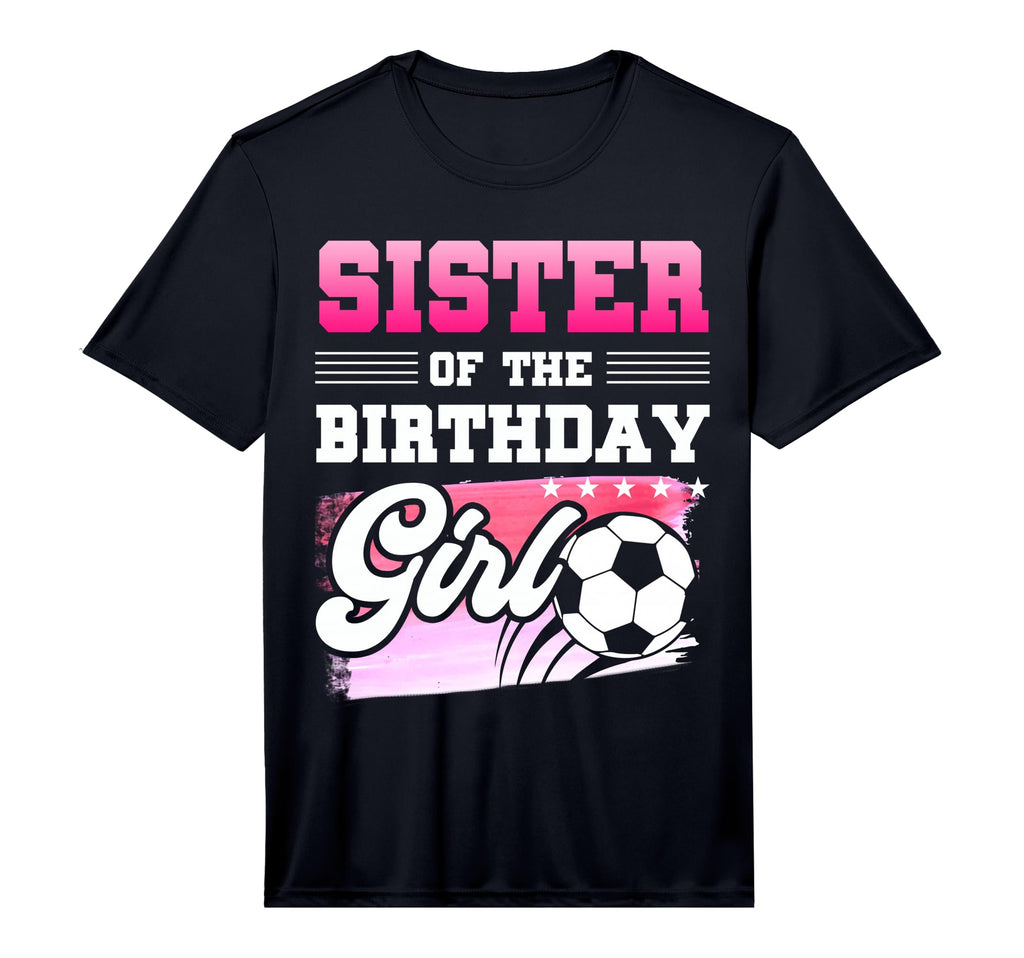Mens Sister Birthday Soccer Players T-Shirt - Custom Art Print Unisex