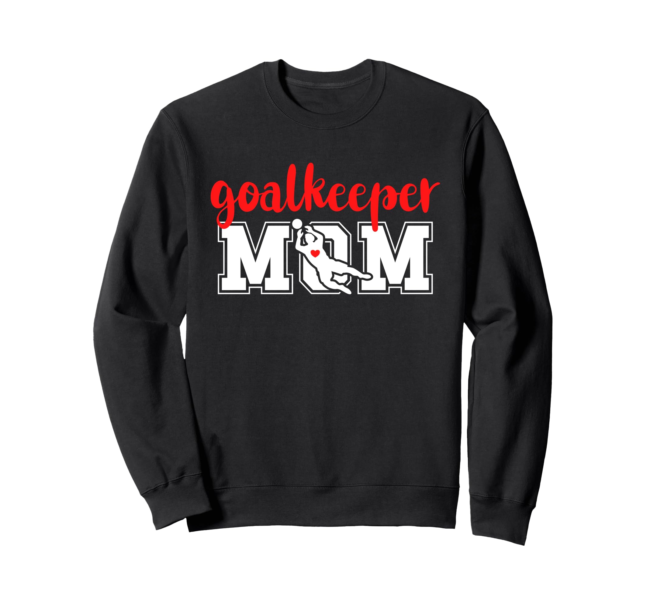 Soccer Goalkeeper Mom Soccer Sweatshirt - Aesthetic Graphic for Adults