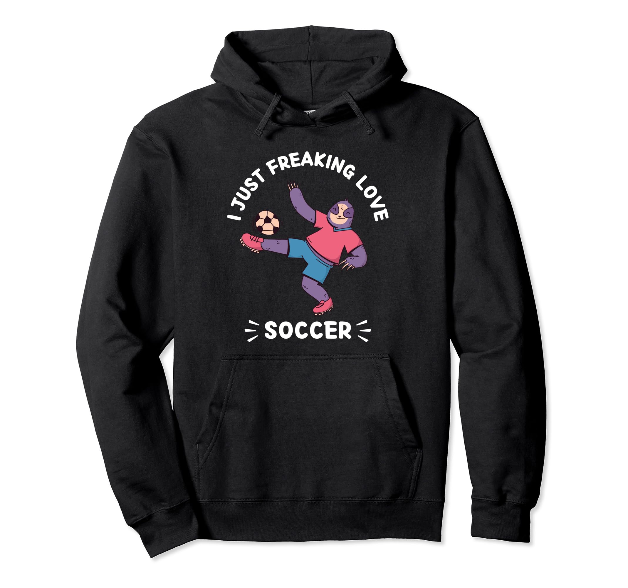 Kawaii Sloth I Just Freaking Love Hoodie - Unique Graphic for Adults