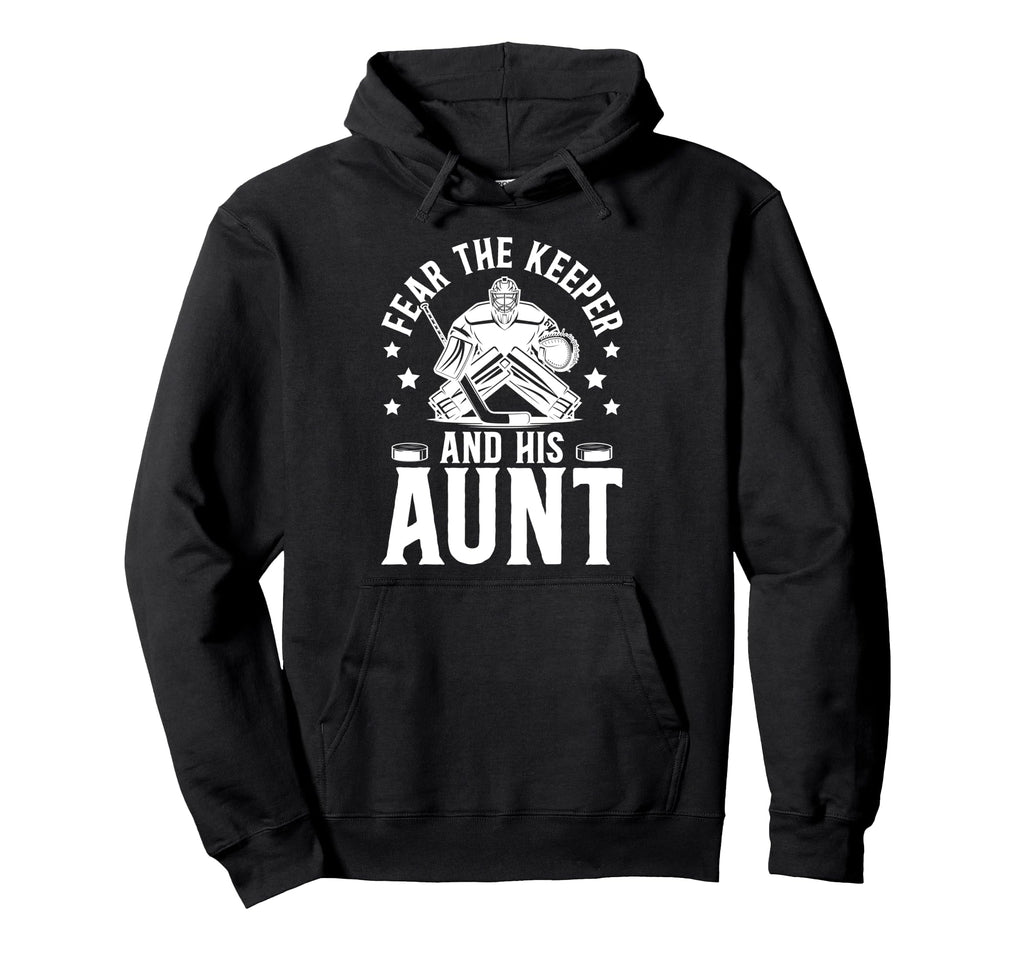 Funny Hockey Keeper Aunt Hockey Goalie Hoodie - Streetwear Style Unisex