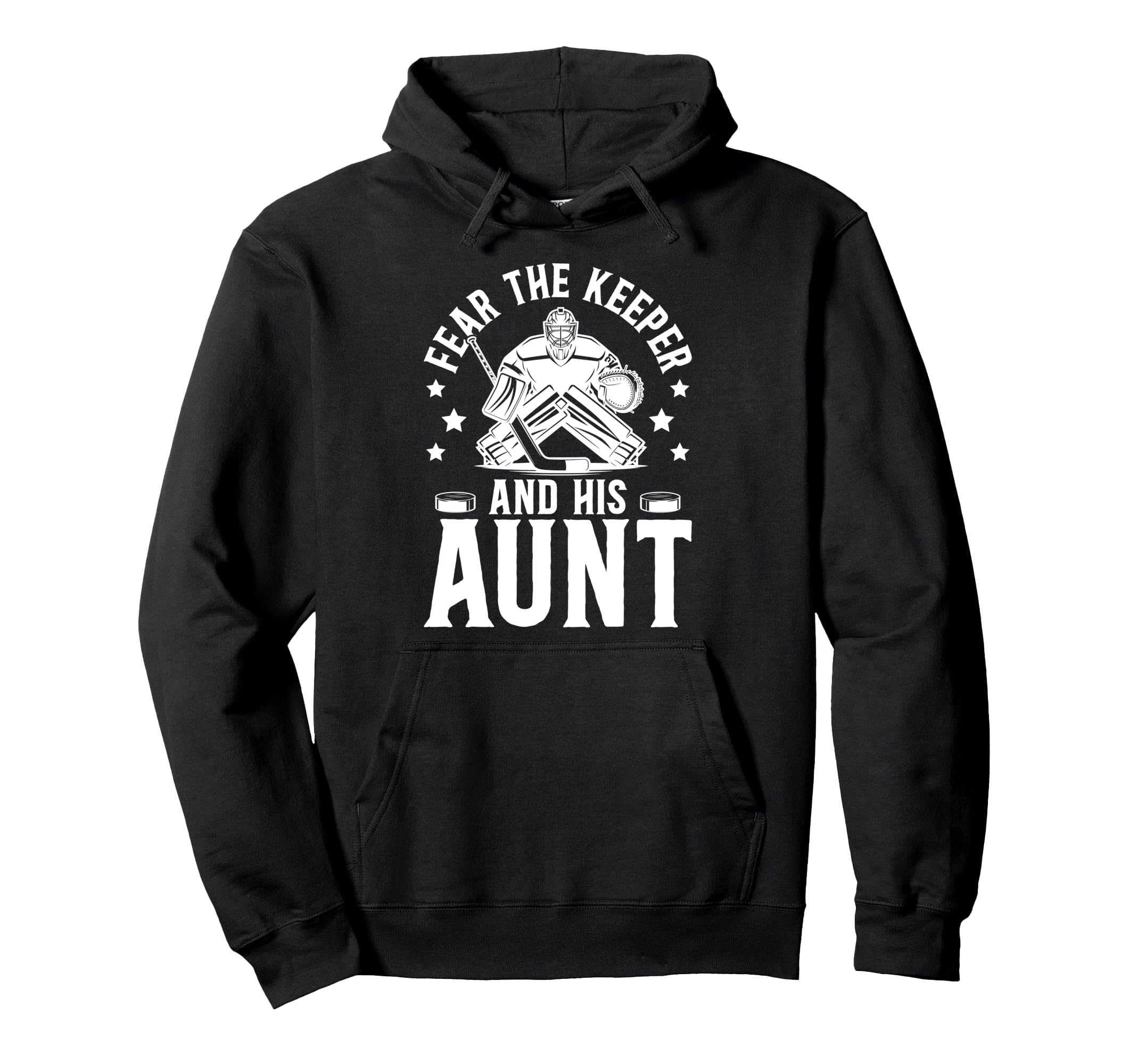 Funny Hockey Keeper Aunt Hockey Goalie Hoodie - Streetwear Style Unisex