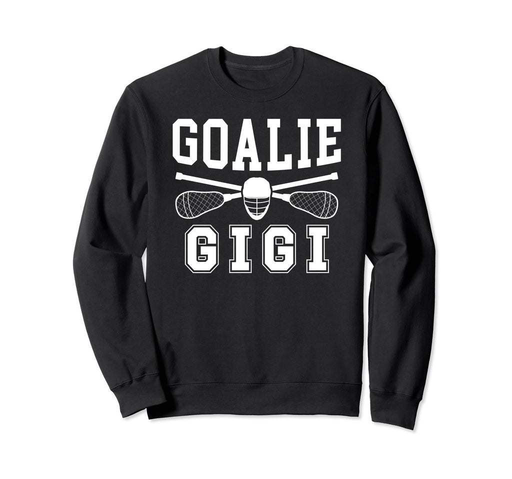 Lacrosse Goalie Gigi Lacrosse Sweatshirt - Novelty Apparel Men Women