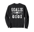 Lacrosse Goalie Gigi Lacrosse Sweatshirt - Novelty Apparel Men Women