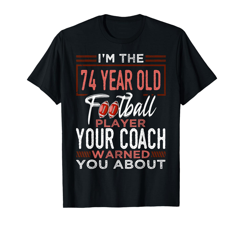 Football 74Th Birthday Party Player T-Shirt - Streetwear Style for Adults