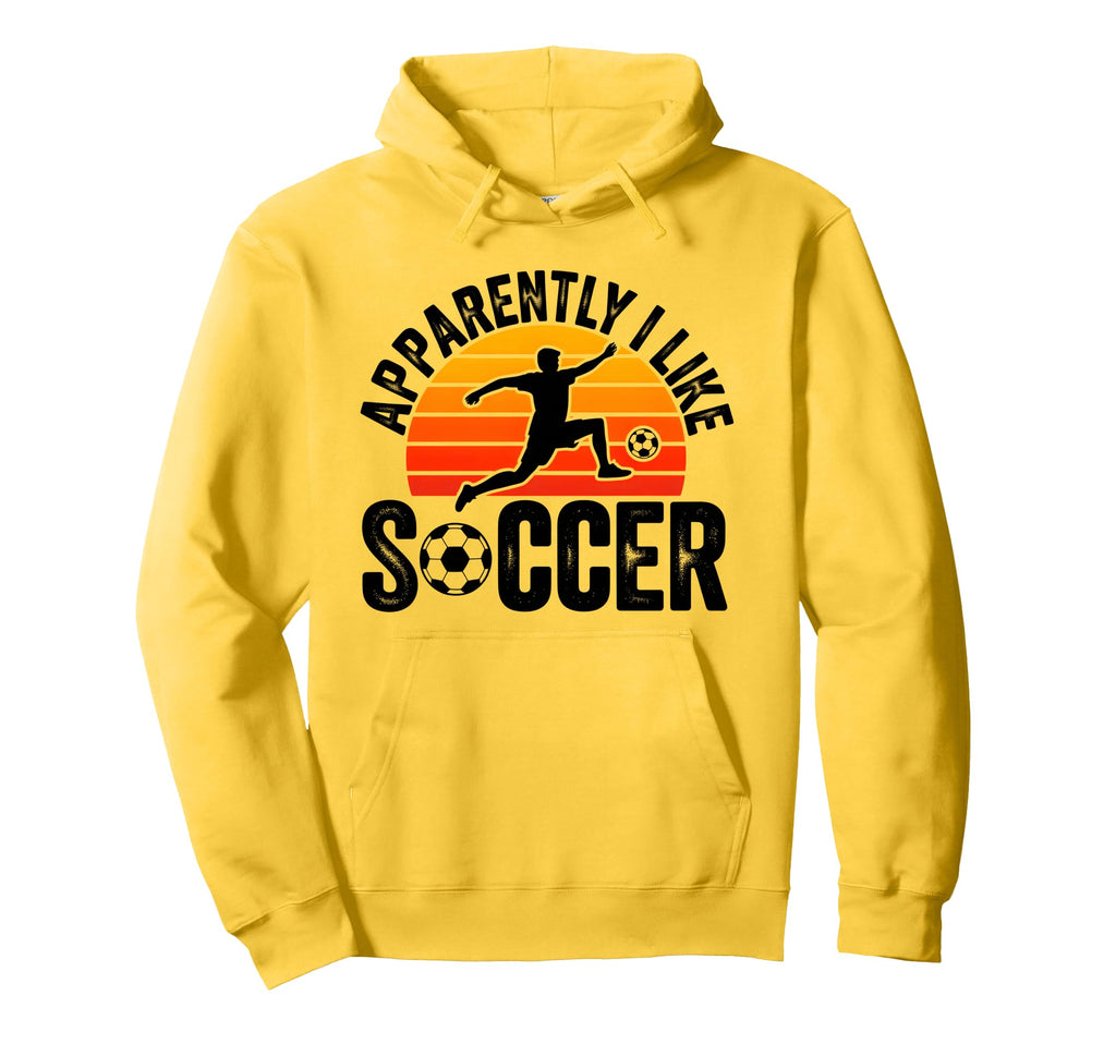 Apparently I Like Soccer Season Funny Hoodie - Trendy Graphic for Adults