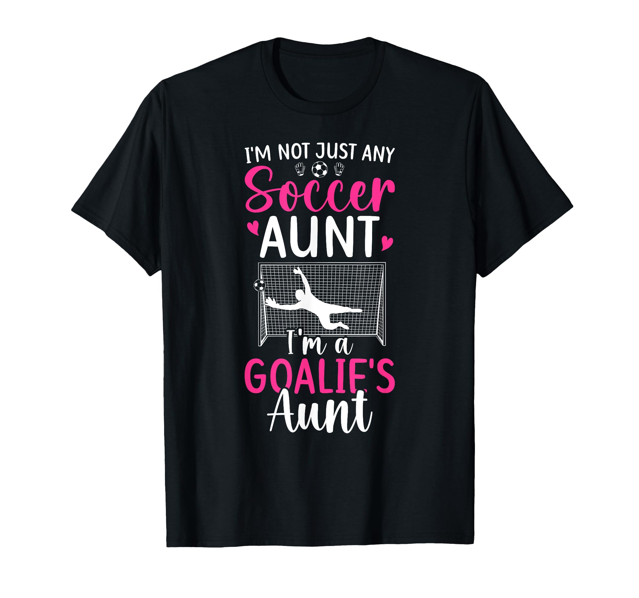 Im Soccer Goalie Aunt Soccer Keeper Auntie T-Shirt - Unique Graphic Unisex
